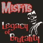 Misfits "Legacy Of Brutality" LP